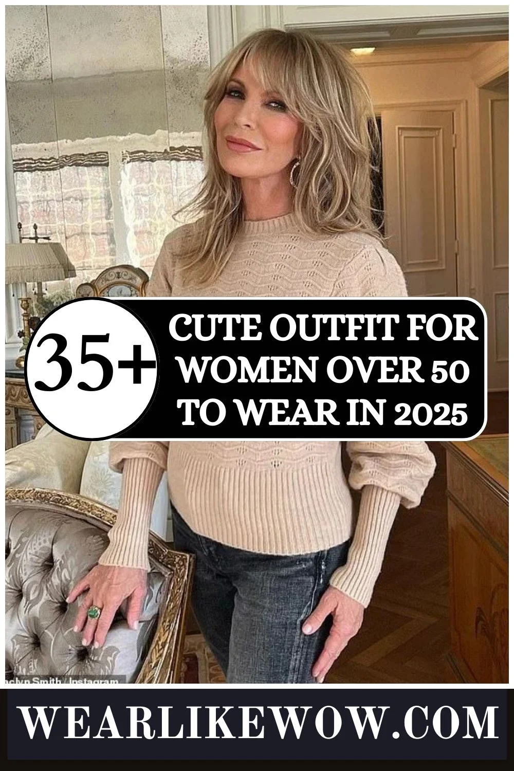 What to Wear in 2025 for Women Over 50: 21 Outfit for Women Over 50 to wear in 2025