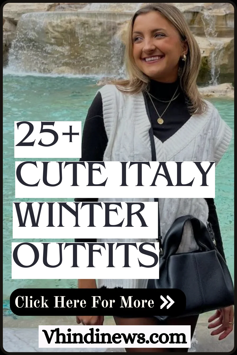 What to Wear in Italy for Women in Winter 2024: Winter Outfit to Wear in Italy