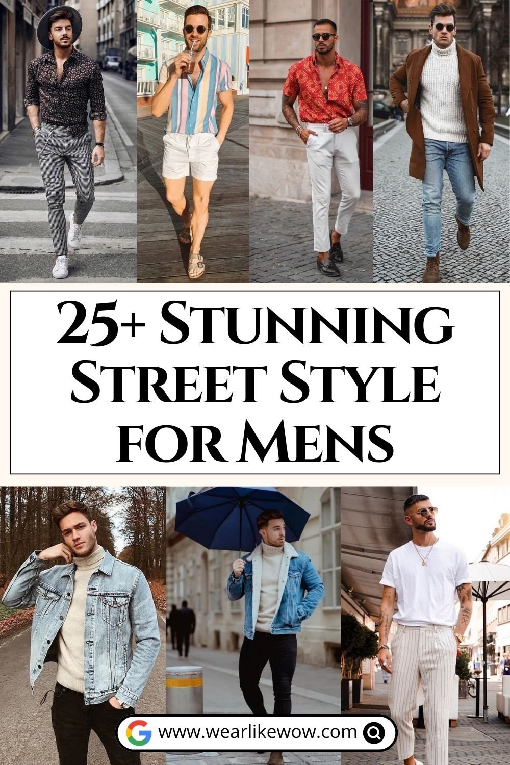 23 Best Men Casual Street Style Trends for 2025: How to Style Men Street Style